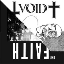 VOID / THE FAITH - SPLIT LP